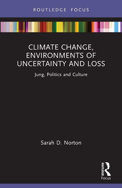 Produktbild: Climate Change, Environments of Uncertainty and Loss