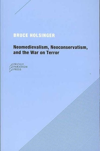 Produktbild: Neomedievalism, Neoconservatism, and the War on Terror