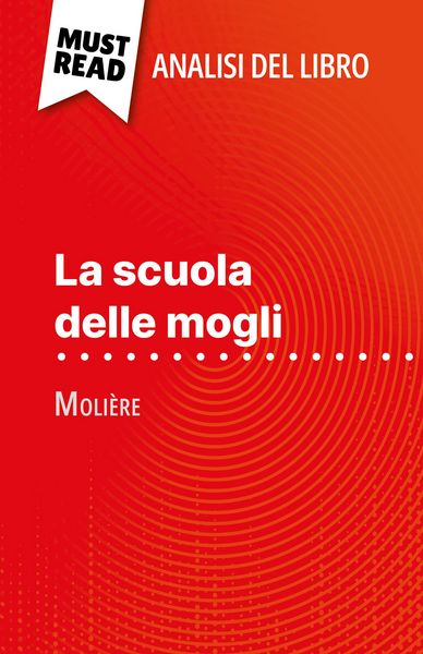 Produktbild: La scuola delle mogli di Moli&egrave;re (Analisi del libro)