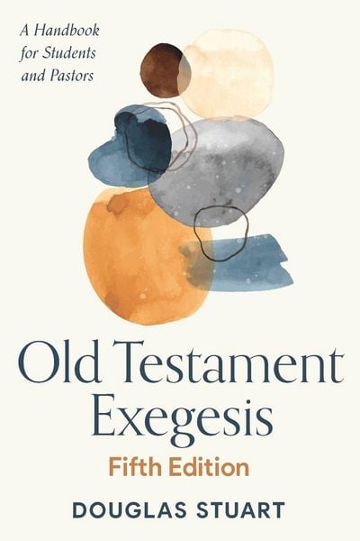 Produktbild: Old Testament Exegesis, Fifth Edition