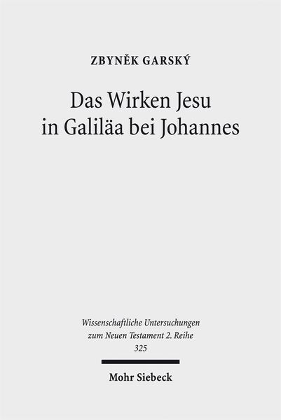 Produktbild: Das Wirken Jesu in Galil&auml;a bei Johannes