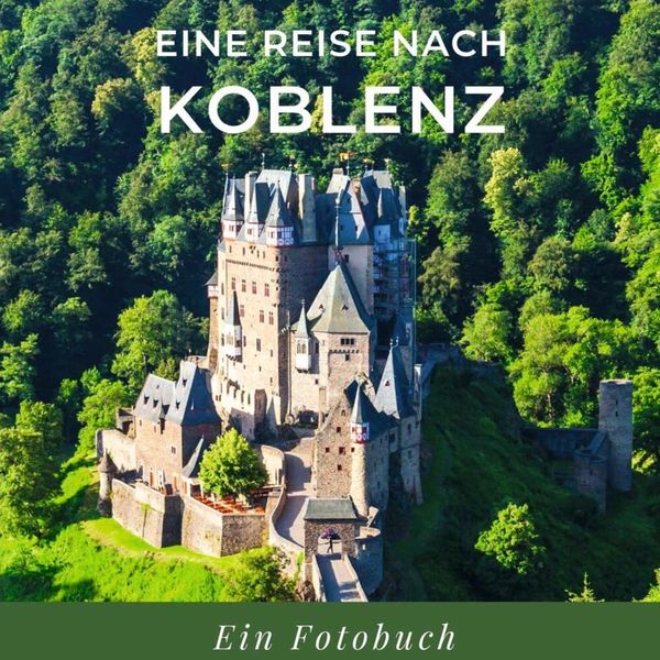 Produktbild: Eine Reise nach Koblenz