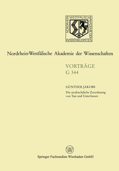 Produktbild: Die strafrechtliche Zurechnung von Tun und Unterlassen