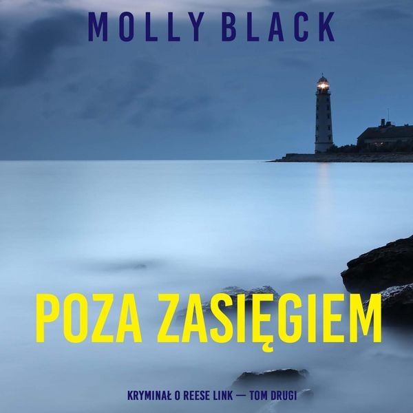 Poza zasięgiem (Kryminał o Reese Link - Tom drugi)