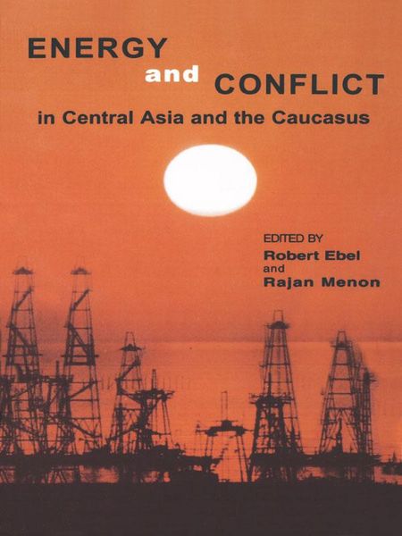 Produktbild: Energy and Conflict in Central Asia and the Caucasus