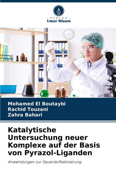 Produktbild: Katalytische Untersuchung neuer Komplexe auf der Basis von Pyrazol-Liganden