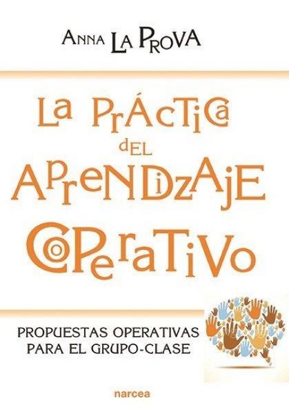 Produktbild: La pr&aacute;ctica del aprendizaje cooperativo : propuestas operativas para el grupo-clase