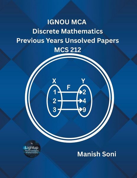 Produktbild: IGNOU MCA Discrete Mathematics Previous Years Unsolved Papers MCS 212