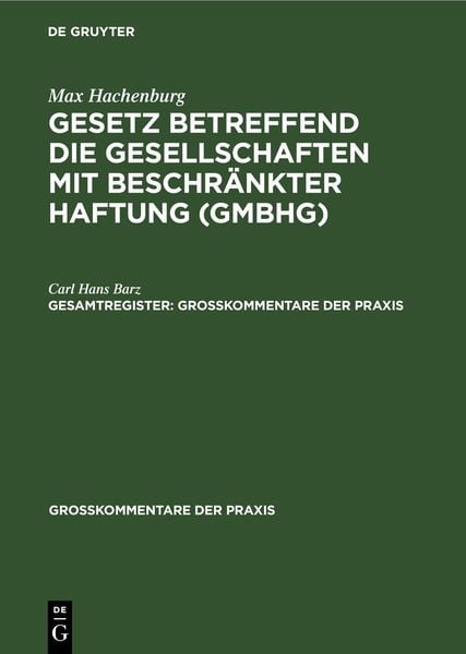 Produktbild: Gesetz betreffend die Gesellschaften mit beschr&auml;nkter Haftung (GmbHG). Gesamtregister