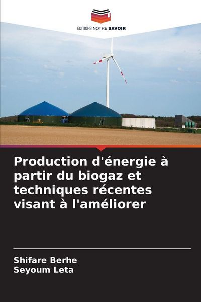 Produktbild: Production d'&eacute;nergie &agrave; partir du biogaz et techniques r&eacute;centes visant &agrave; l'am&eacute;liorer