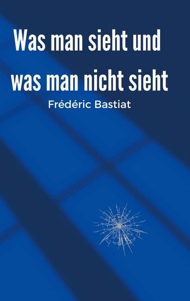 Produktbild: Was man sieht und was man nicht sieht