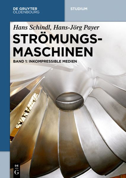 Produktbild: Hans Schindl; Hans-Jörg Payer: Strömungsmaschinen / Inkompressible Medien
