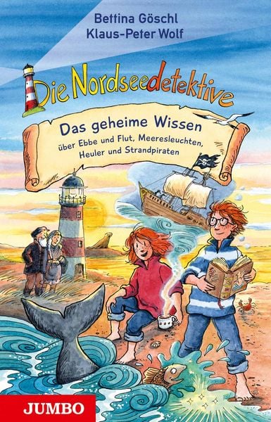 Produktbild: Die Nordseedetektive. Das geheime Wissen &uuml;ber Ebbe und Flut, Meeresleuchten, Heuler und Strandpiraten