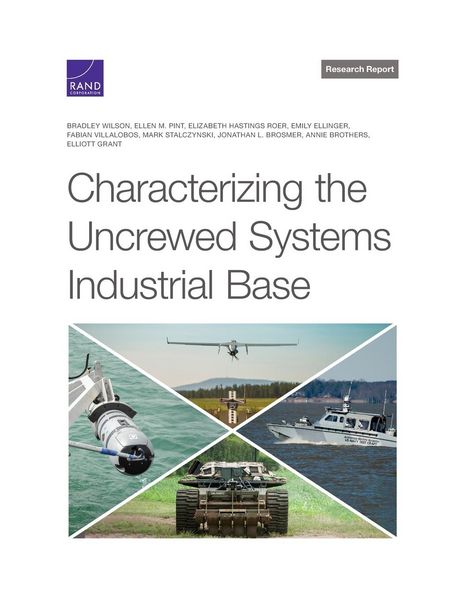 Produktbild: Characterizing the Uncrewed Systems Industrial Base