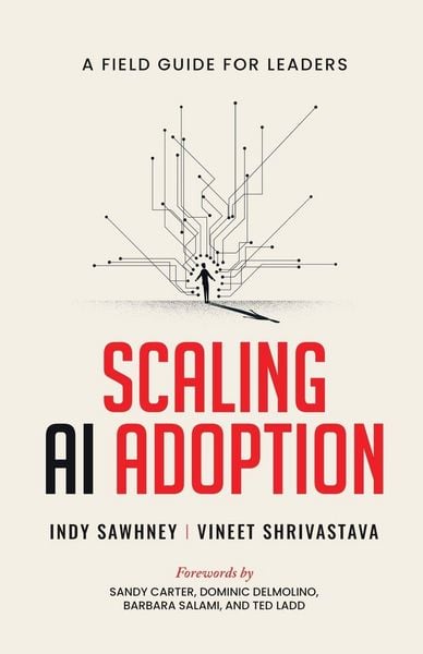 Produktbild: Scaling AI Adoption - A Field Guide for Leaders