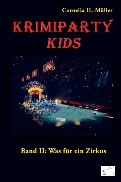 Produktbild: Krimiparty Kids Band 2: Was f&uuml;r ein Zirkus