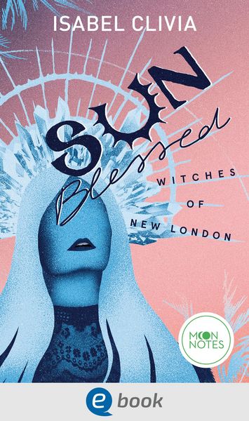 Produktbild: Witches of New London 1. Sunblessed