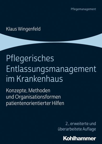 Pflegerisches Entlassungsmanagement im Krankenhaus