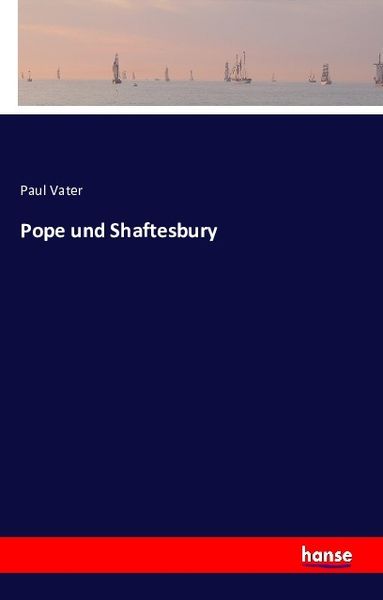 Pope und Shaftesbury, Taschenbuch von Paul Vater, Hansebooks, 9783741131127