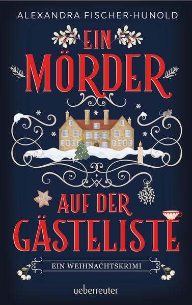 Produktbild: Ein M&ouml;rder auf der G&auml;steliste &ndash; Ein Weihnachtskrimi