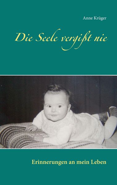 Produktbild: Die Seele vergi&szlig;t nie
