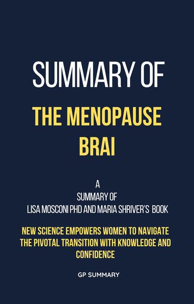 Produktbild: Summary of The Menopause Brain by Lisa Mosconi PhD and Maria Shriver