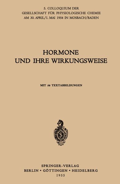 Hormone und ihre Wirkungsweise, Taschenbuch von G. Koller , H. E. Voss , H. Tuchmann-Duplessis , Christian de Duve , C. Martius, Springer Berlin,