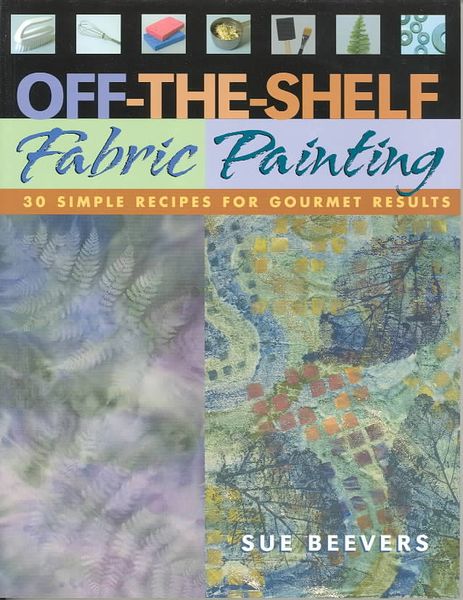 Produktbild: Off-The Shelf Fabric Paintin: C&t Publishing - Print on Demand Edition