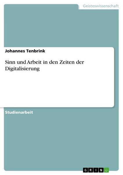 Produktbild: Sinn und Arbeit in den Zeiten der Digitalisierung