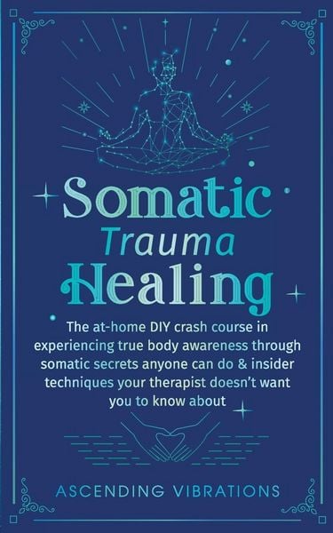 Produktbild: Somatic Trauma Healing