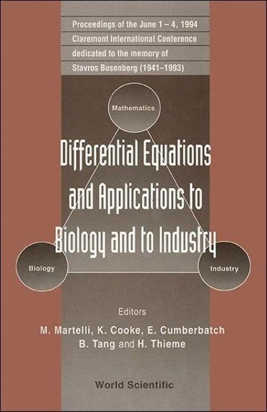 Produktbild: Differential Equations and Applications to Biology and to Industry - Proceedings of the Claremont International Conference Dedicated to the Memory of Starvros Busenberg (1941 - 1993)