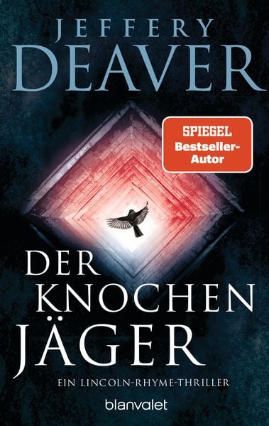 Der Knochenjäger, Taschenbuch von Jeffery Deaver, Blanvalet