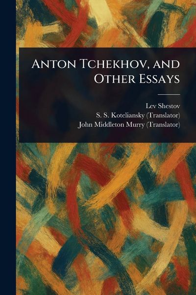 Produktbild: Anton Tchekhov, and Other Essays