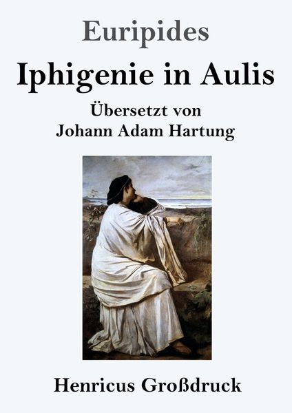 Produktbild: Iphigenie in Aulis (Gro&szlig;druck)