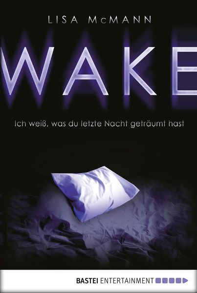 Produktbild: WAKE - Ich wei&szlig;, was du letzte Nacht getr&auml;umt hast