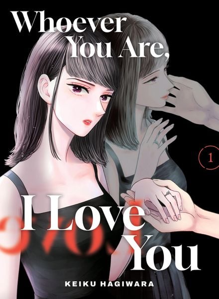 Whoever You Are, I Love You 1, Taschenbuch von Keiku Hagiwara, Turnaround, 978-1-64729-574-5