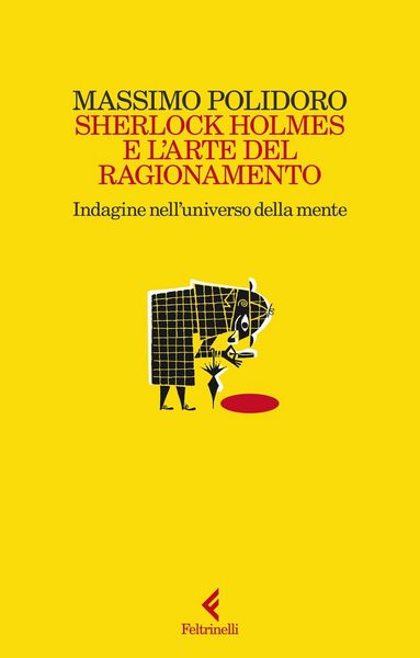Produktbild: Sherlock Holmes e l'arte del ragionamento. Indagine nell'universo della mente