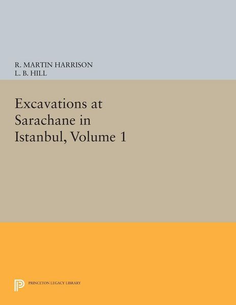 Produktbild: Excavations at Sarachane in Istanbul, Volume 1