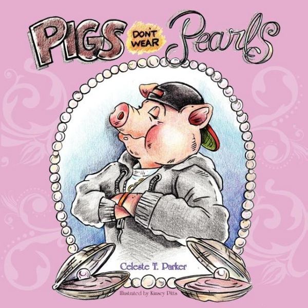 Produktbild: Pigs Don't Wear Pearls