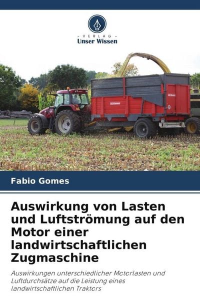 Produktbild: Auswirkung von Lasten und Luftstr&ouml;mung auf den Motor einer landwirtschaftlichen Zugmaschine