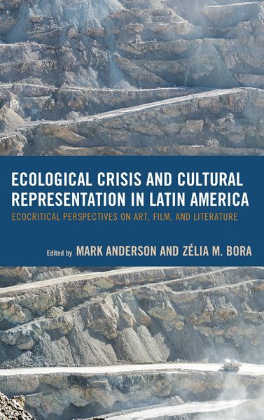 Produktbild: Ecological Crisis and Cultural Representation in Latin America