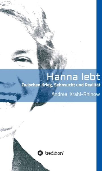 Produktbild: Hanna lebt - Zwischen Krieg, Sehnsucht und Realit&auml;t