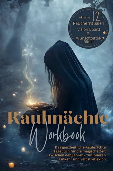 Produktbild: Rauhn&auml;chte Workbook - Das ganzheitliche Rauhn&auml;chte Tagebuch: