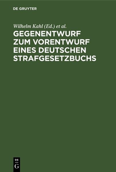 Produktbild: Gegenentwurf zum Vorentwurf eines deutschen Strafgesetzbuchs