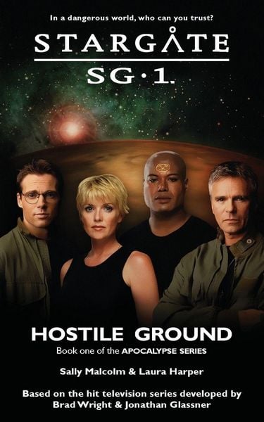 Produktbild: STARGATE SG-1 Hostile Ground (Apocalypse book 1)