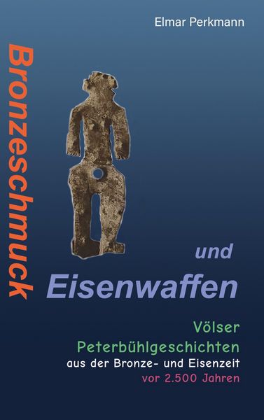 Produktbild: Bronzeschmuck und Eisenwaffen
