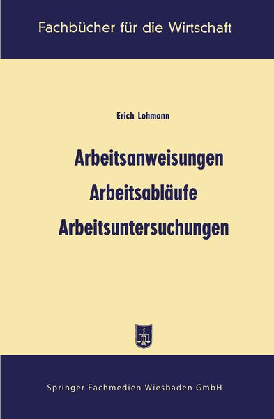 Produktbild: Arbeitsanweisungen, Arbeitsabl&auml;ufe, Arbeitsuntersuchungen