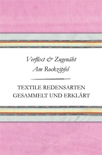 Produktbild: Verflixt und Zugenäht - Am Rockzipfel