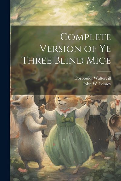 Produktbild: Complete Version of ye Three Blind Mice