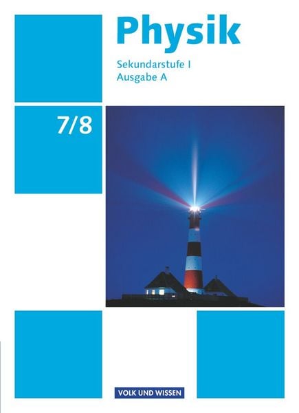 Physik 7./8. Schuljahr - Schülerbuch, Gebundene Ausgabe von Helmut F. Mikelskis,Klaus Liebers,Jochim Lichtenberger,Gerd Boysen,Rolf Otto, Volk und